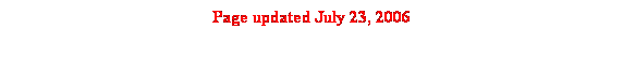 Text Box: Page updated July 23, 2006